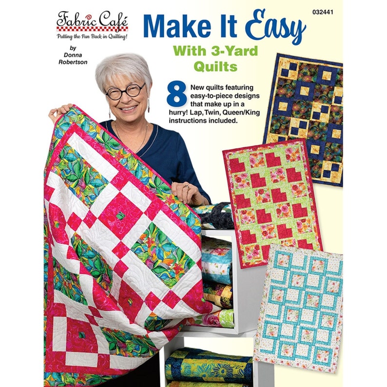 NEW BOOK Make it Easy with 3 Yard Quilt Pattern Booklet, Donna Robertson of Fabric Cafe, Includes 8 different patterns, FC032441 image 1