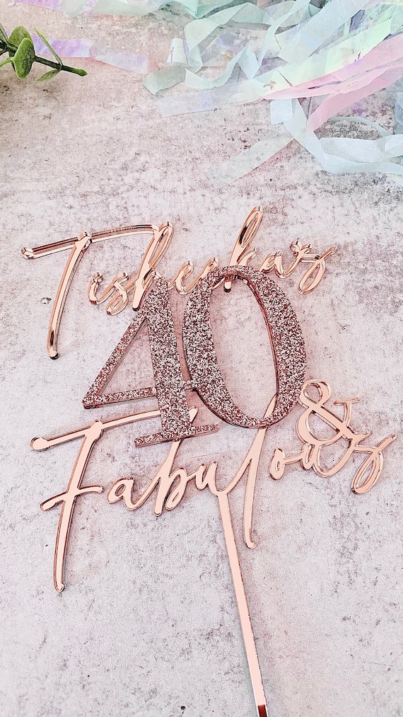Personalized 40 and Fabulous Birthday Acrylic Cake Topper