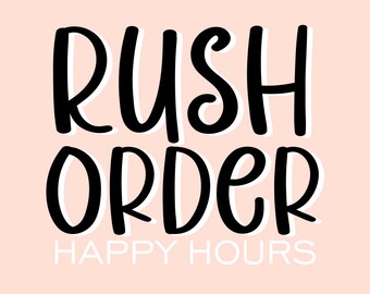 Rush Order for Kim