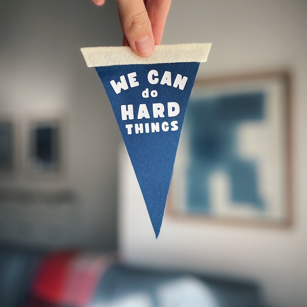 We Can Do Hard Things Mini Pennant Colorful Positive Gift Colorful Custom Flag Banner Glennon Doyle Quote Untamed