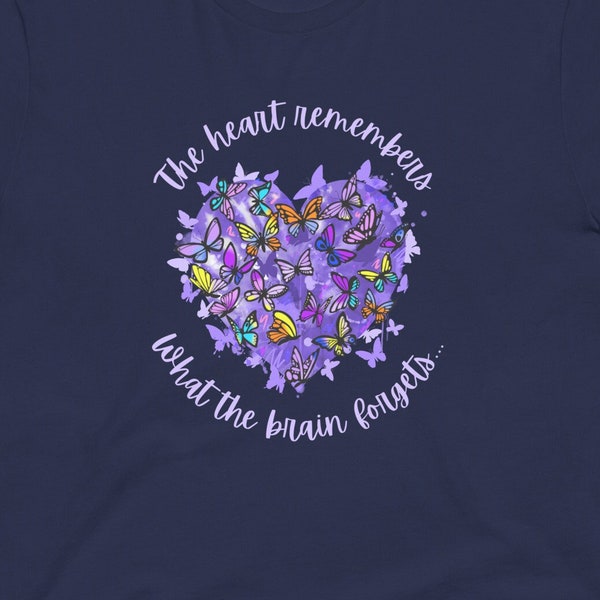 Sensibilisation à la maladie d'Alzheimer, T-shirt unisexe, Le cœur se souvient de ce que le cerveau oublie, Démence