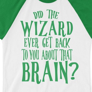 Funny, Wizard of Oz 3/4 sleeve raglan shirt, Unisex t-shirt, Wizard of Oz GIft, Funny Sarcastic Wizard of Oz, Vintage Wizard of Oz Shirt