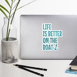 Life is better on the boat Bubble-free stickers, boat decal, lake sticker, anchor away, boat sticker, laptop sticker,