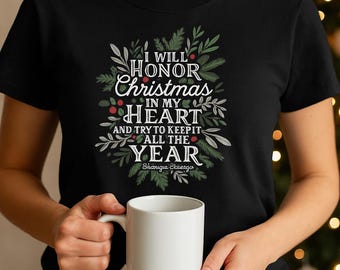 Ebenezer Scrooge Christmas Carol T-Shirt, Holiday Quote Graphic Tee