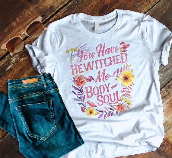 Jane Austen,You Have Bewitched me Body and Soul Unisex Long Sleeve T-Shirt Pride and Prejudice