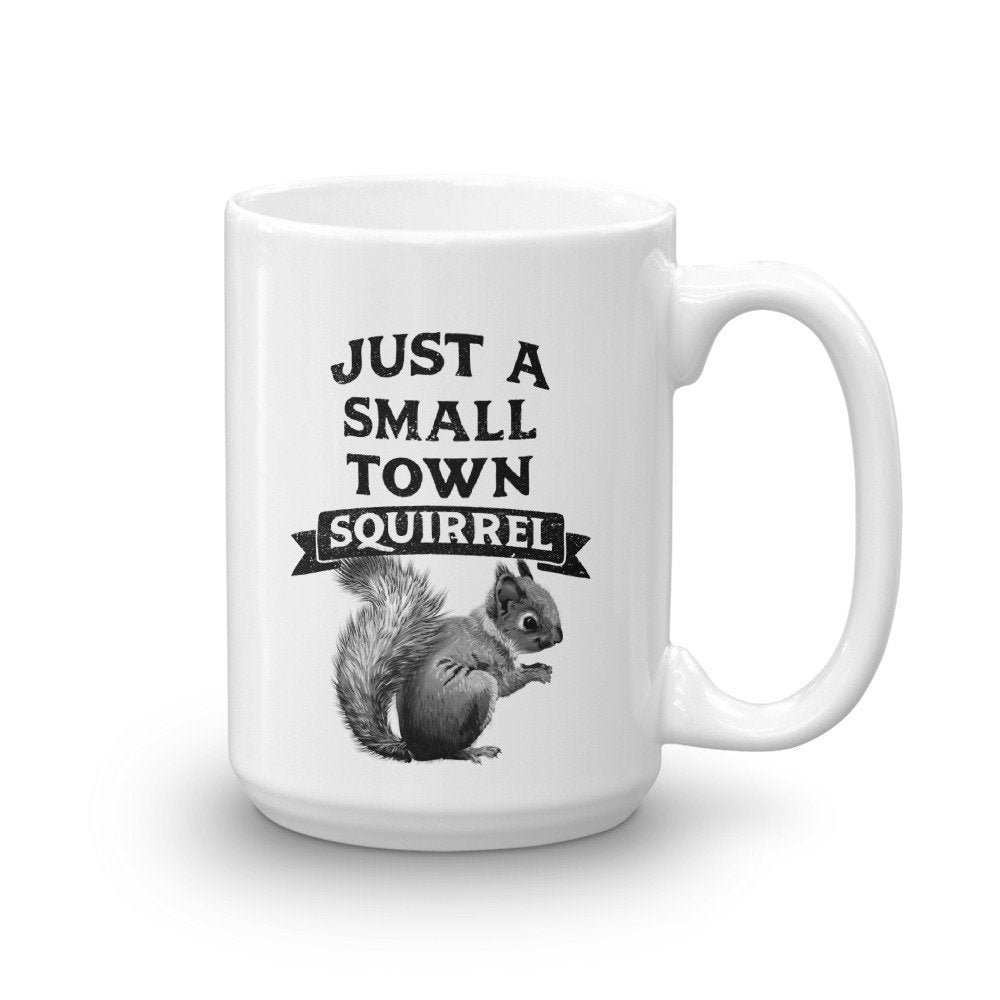 Funny Squirrel Coffee Mug for Squirrel Fans Just a Small Etsy UK