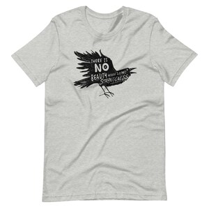 There Is No Beauty Without Strangeness Shirt, Printed Black Raven T Shirt, Edgar Allan Poe Gothic Tee for Readers