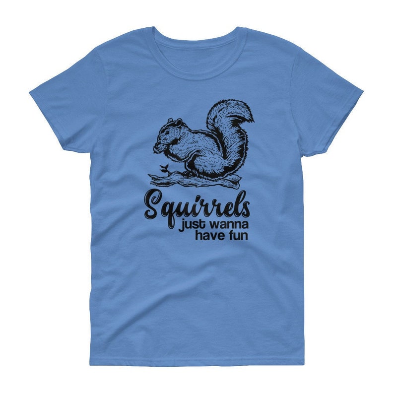 Squirrel Gifts Squirrels Just Want to Have Fun Women's Etsy