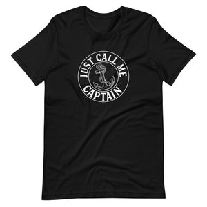 Noem me gewoon Kapitein Shirt, Ponton Boot Tee voor Unisex, Uniek cadeau voor booteigenaar, Gedrukt Zomervakantie T-shirt