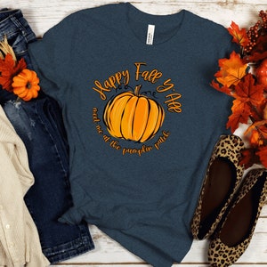 Happy Fall Yall T Shirt, Cute Halloween Pumpkin Shirt, Meet Me At The Pumpkin Patch Tee, Halloween Gift for Women