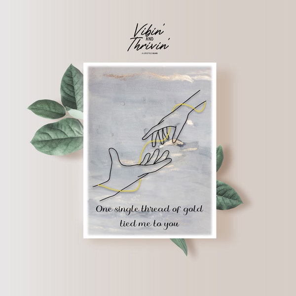 One Single Thread of Gold Tied Me to You Etsy