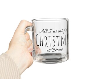 Taza de café navideña de cristal: "Todo lo que quiero para Navidad es café".