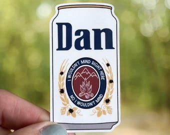 Dan Beer Can Sticker NK Inspired Waterproof Vinyl Sticker Indie Folk Sad Music Aesthetic New England