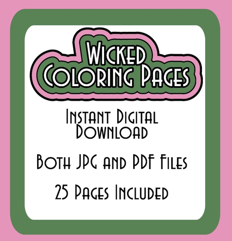 Puede incluir: Un gr&aacute;fico de descarga digital verde y rosa con el texto "Wicked Coloring Pages" en forma de nube. El texto "Descarga digital instant&aacute;nea" y "Ambos archivos JPG y PDF" est&aacute;n debajo de la nube. El texto "25 p&aacute;ginas incluidas" est&aacute; en la parte inferior del gr&aacute;fico.