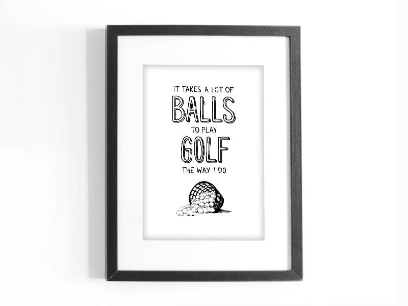 Golf Quote It Takes A Lot Of Balls To Play Golf The Way Etsy Simple Golf Love Quotes Golf Quote It Takes A Lot Of Balls To Play Golf The Way Etsy Simple Golf Love Quotes