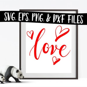 Love SVG, Valentines Saying SVG, Love Calligraphy Cut File, png dxf eps, Silhouette Cricut File