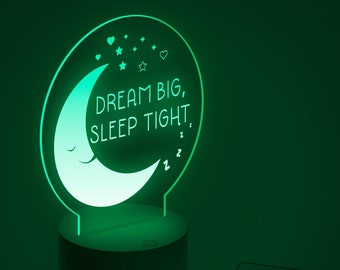 LED colour changing nursery night light or bedside light featuring Dream big sleep tight design