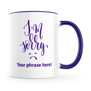 Personalised Mug featuring I'm sorry Dark Purple