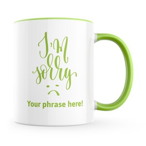 Personalised Mug featuring I'm sorry Wasabi