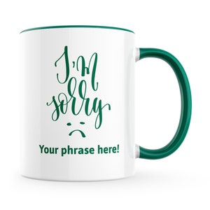 Personalised Mug featuring I'm sorry Forest