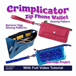 Crimplicator Zip Phone Wallet. PDF Sewing Pattern & video tutorial. Raw Edge Wallet. Wristlet Pattern.