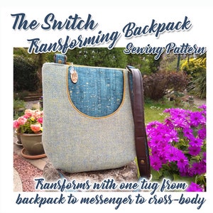 THE SWITCH backpack and cross-body bag pattern. PDF bag sewing pattern. messenger Bag. Convertible backpack.