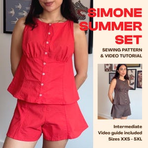 Può includere: Un top rosso brillante senza maniche con chiusura frontale a bottoni e pantaloncini abbinati. Il testo recita SIMONE SUMMER SET SEWING PATTERN & VIDEO TUTORIAL. Un riquadro mostra una versione marrone. Il testo include Intermediate Video guide included Sizes XXS - 5XL.