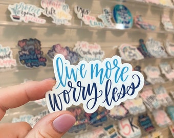 Live More Worry Less Vinyl Sticker