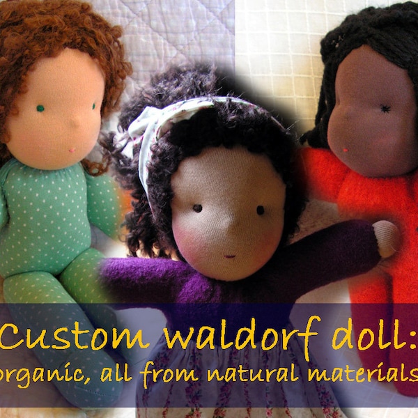 Soft waldorf doll, girl doll, custom made girl doll, organic cotton, steiner waldorf dolls, handmade, made to order, cuddle doll