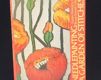 Needle Painting A Garden of Stitches Hardcover Embroidery Book 1974 VTG