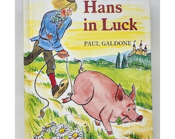 Hans in Luck by Paul Galdone Parents' Magazine Press 1979