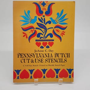 Libro de plantillas para cortar y usar de JoAnne C.Day Pennsylvania Dutch (47 plantillas, papel duradero)