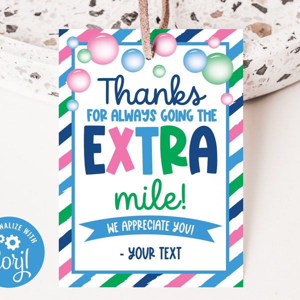 Thanks For Always Going the Extra Mile Tag, Gum Tag, Staff Teacher Volunteer Team Appreciation Editable Template T14V (Digital file only)