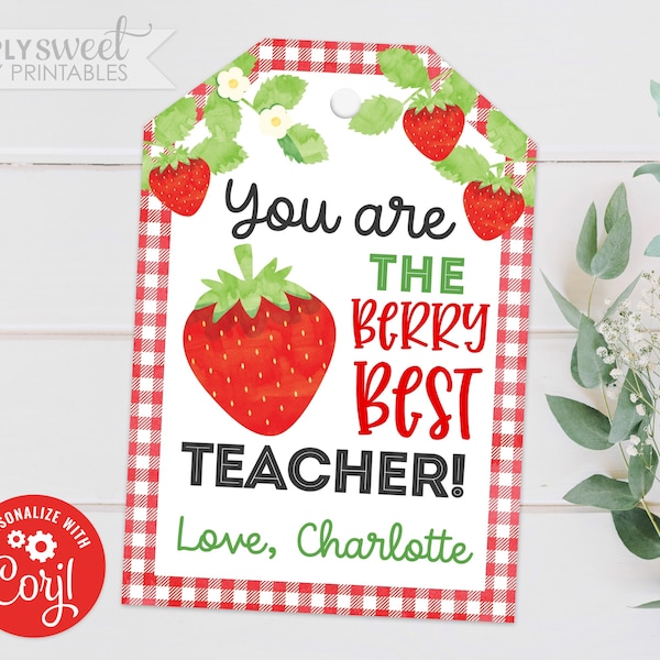 Editable Strawberry Gift Tag, Berry Best Teacher, Staff Teacher End of Year Appreciation Thank You Corjl GT0042 (Pdf / Jpg file only)