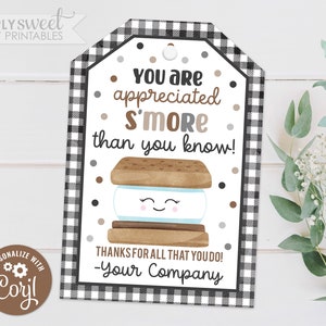 Editable S'mores Gift Tag, You are appreciated s'more than you know, Teacher Volunteer Staff Thank You Corjl GT0063 (Pdf / Jpg file only)