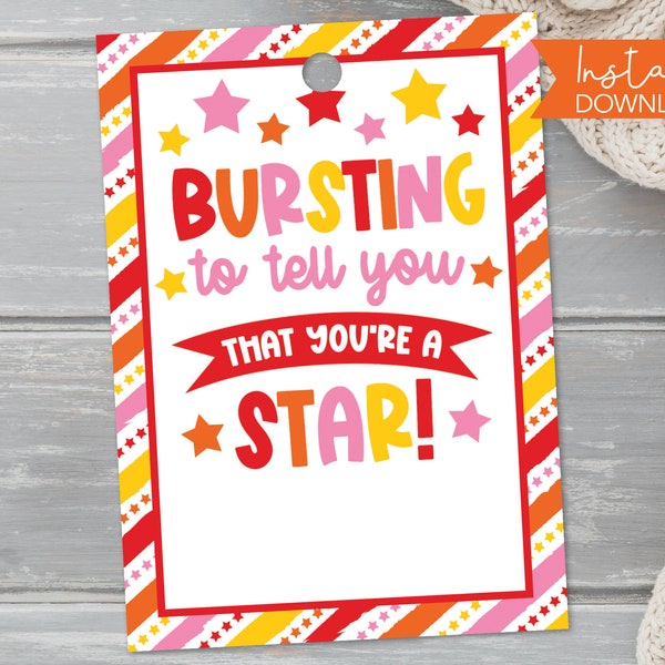 Bursting To Tell You That You're A Star Printable Tag Teacher Appreciation Week Employee Staff Volunteer T8-7 (PDF file only)