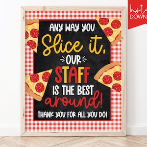 Pizza Staff Appreciation Week Printable Sign PTA PTO Pizza Luncheon Staff Employee Team Pizza Printable Sign T7-6 (Digital file only)