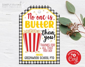 Editable Popcorn Gift Tag, No one is butter than you Tag, Nurse Teacher Volunteer Staff Appreciation Corjl GT0011 (Pdf / Jpg file only)