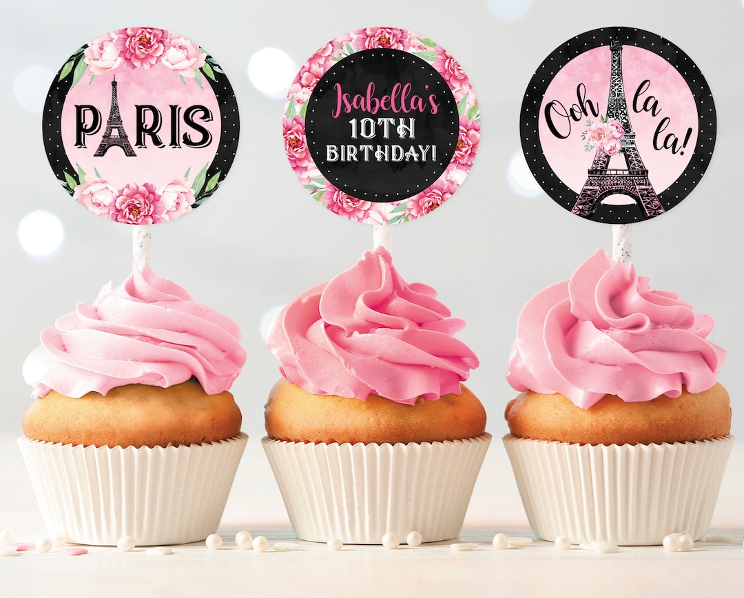 Editable Paris Cupcake Toppers, Paris Birthday Oh La La Printable