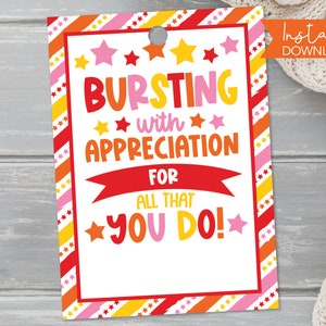 Bursting With Appreciation Printable Tag Teacher Staff Volunteer ...