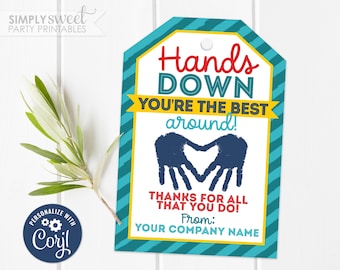 Editable Hands Down Gift Tag, Hands Down You're the Best Around, Nurse ...