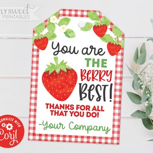 Editable Strawberry Gift Tag, You are the Berry Best, Staff, Teacher, Volunteer, Appreciation Thank You Corjl GT0043 (Pdf / Jpg file only)