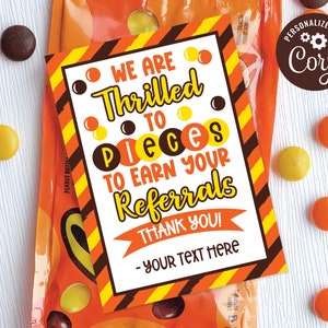 Editable We Are Thrilled To Pieces To Earn Your Referrals Printable Tag Realtor Client Appreciation Gift T5-10 (Digital file only)