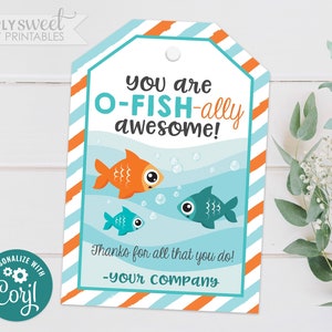 Editable Fish Gift Tag, You are o-fishally awesome, Staff Teacher Nurse Volunteer Appreciation Thank You Corjl GT0067 (Pdf / Jpg file only)