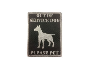 Out of Service Dog - Embroidered Morale Patch with Hook and Loop Backing