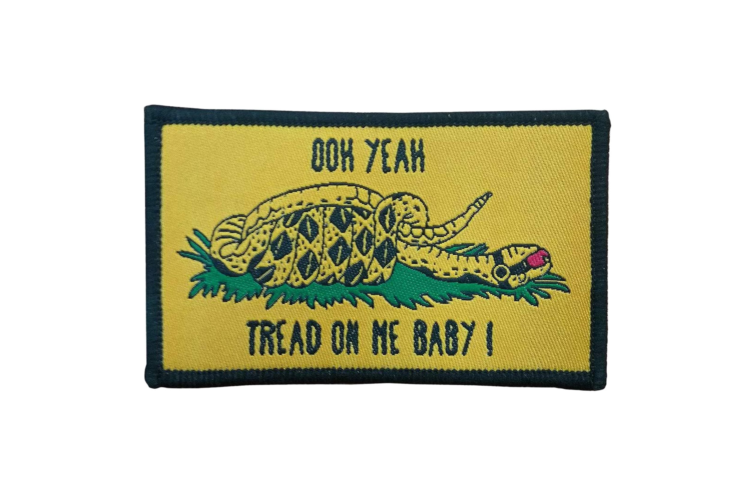 Ooh Yeah, Tread On Me Baby - Woven Morale Patch with Hook Backing