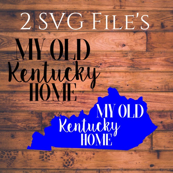Download 179 My Old Kentucky Home Svg SVG PNG EPS DXF File