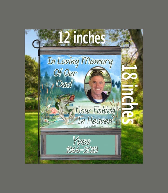 Memorial Garden Flag, in Memory of a Loved One, Fishing in Heaven,  Personalized With Picture and Name and Date, 12x18, Doubled Side 