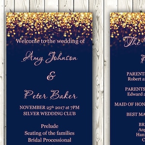 May include: A wedding program with a navy blue background and gold glitter accents. The program lists the wedding ceremony order and the wedding party members. The wedding date is November 25th, 2017 at 7pm at the Silver Wedding Club.