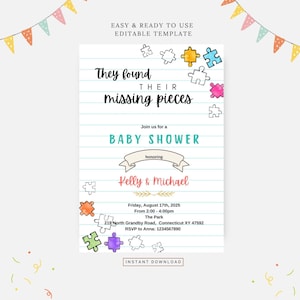 May include: A baby shower invitation with a blue and white striped background. The invitation features a puzzle piece theme with the text "They found their missing pieces." and the text "Join us for a Baby Shower honoring Kelly & Michael". The invitation also includes the date, time, and location of the shower.